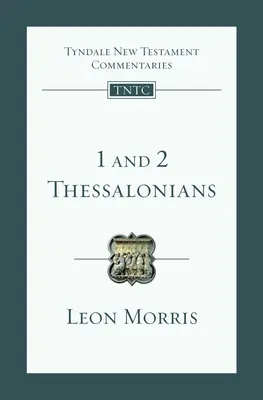 1 és 2 Thesszalonikai levél: Bevezetés és kommentár - 1 and 2 Thessalonians: An Introduction and Commentary