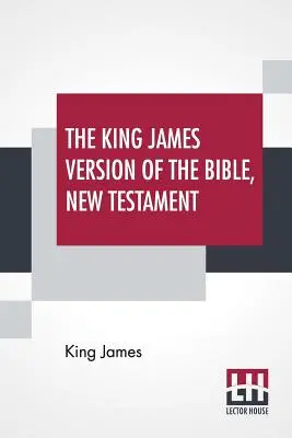 A Biblia King James változata, Újszövetség - The King James Version Of The Bible, New Testament