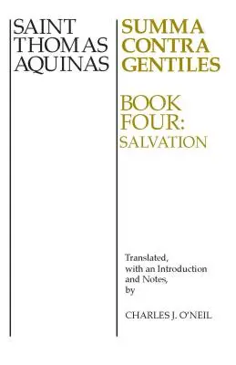 Summa Contra Gentiles: Könyv: Megváltás - Summa Contra Gentiles: Book 4: Salvation