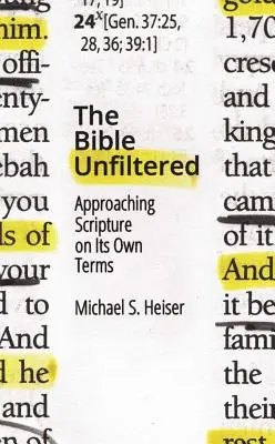 A Biblia szűretlenül: A Szentírás megközelítése a saját feltételei szerint - The Bible Unfiltered: Approaching Scripture on Its Own Terms