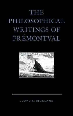 Prmontval filozófiai írásai - The Philosophical Writings of Prmontval