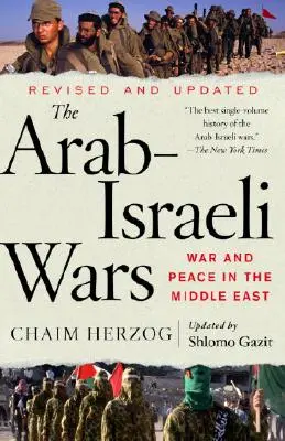 Az arab-izraeli háborúk: Háború és béke a Közel-Keleten - The Arab-Israeli Wars: War and Peace in the Middle East