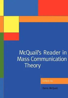 McQuail's Reader in Mass Communication Theory (McQuail olvasmánya a tömegkommunikáció elméletéről) - McQuail's Reader in Mass Communication Theory