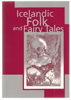 Izlandi népmesék és mesék - Icelandic Folk and Fairy Tales