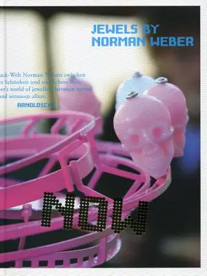 Most! Norman Weber ékszerei - Now!: Jewels of Norman Weber