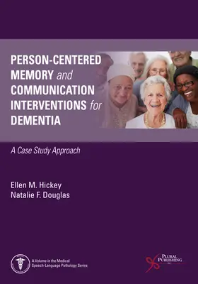 Személyközpontú emlékezet- és kommunikációs beavatkozások demenciában szenvedőknél - Person-Centered Memory and Communication Interventions for Dementia