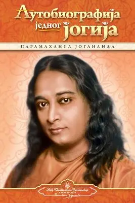 Egy jógi önéletrajza - szerbül - Autobiography of a Yogi - Serbian