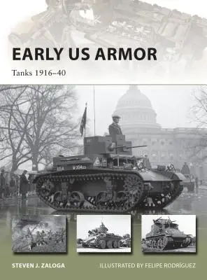 Korai amerikai páncélosok: Harckocsik 1916-40 - Early US Armor: Tanks 1916-40