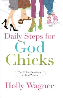 Napi lépések az IstenCsibéknek - Daily Steps for GodChicks