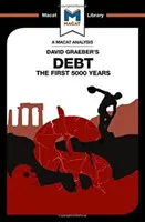 David Graeber: Az adósság: Az első 5000 év című könyvének elemzése - An Analysis of David Graeber's Debt: The First 5,000 Years