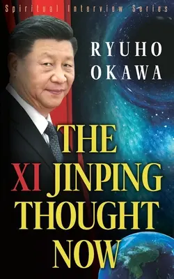 A Hszi Csin-ping gondolat most - The Xi Jinping Thought Now