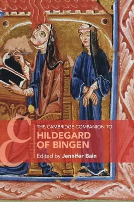 The Cambridge Companion to Hildegard of Bingen (A bingeni Hildegárd cambridge-i kísérője) - The Cambridge Companion to Hildegard of Bingen