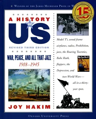 A History of Us: War, Peace, and All That Jazz: 1918-1945 a History of Us Kilencedik könyv - A History of Us: War, Peace, and All That Jazz: 1918-1945 a History of Us Book Nine