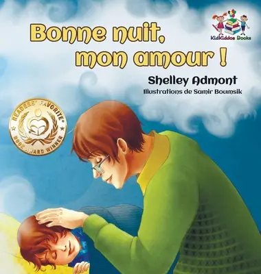 Bonne nuit, mon amour !: Jó éjt, szerelmem! - Francia kiadás - Bonne nuit, mon amour !: Goodnight, My Love! - French edition