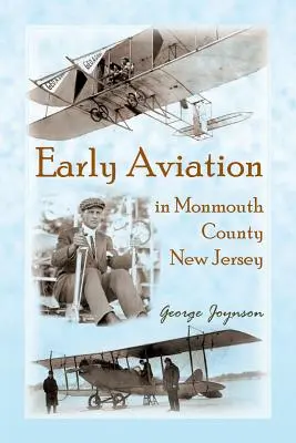 Korai repülés Monmouth megyében, New Jerseyben - Early Aviation in Monmouth County, New Jersey