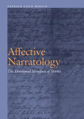 Affektív narratológia: The Emotional Structure of Stories - Affective Narratology: The Emotional Structure of Stories