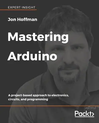 Az Arduino elsajátítása - Mastering Arduino