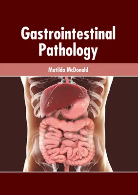 Gyomor-bélrendszeri patológia - Gastrointestinal Pathology