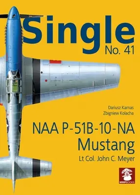 Egyetlen 41: Naa P-51b-10-Na - Single 41: Naa P-51b-10-Na