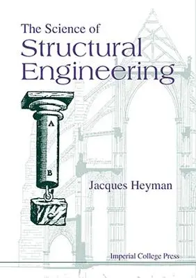 A szerkezetépítés tudománya - The Science of Structural Engineering