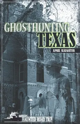 Szellemvadászat Texasban - Ghosthunting Texas