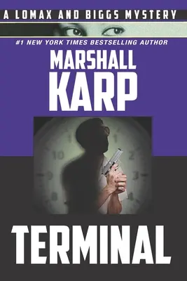 Terminal: A Lomax and Biggs Mystery