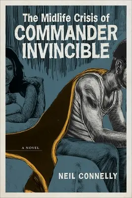 A Legyőzhetetlen parancsnok kapuzárási pánikja - The Midlife Crisis of Commander Invincible