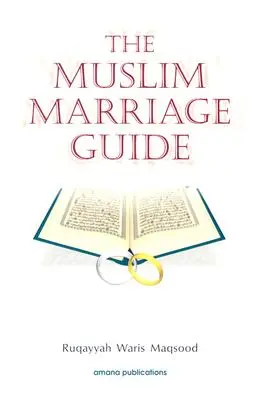 A muszlim házassági útmutató - The Muslim Marriage Guide