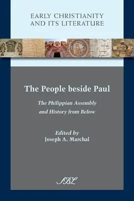 A nép Pál mellett: A filippi gyülekezet és a történelem alulról nézve - The People beside Paul: The Philippian Assembly and History from Below