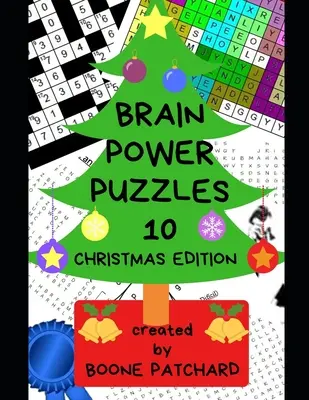 Brain Power Puzzles 10: Több mint 200 egyedi és változatos rejtvényt, szókeresőt, anagrammát, rejtvényt és még sok mást tartalmazó karácsonyi foglalkoztató könyv - Brain Power Puzzles 10: A Christmas Activity Book of over 200 Unique and Varied Puzzles, Word Searches, Anagrams, Riddles and More