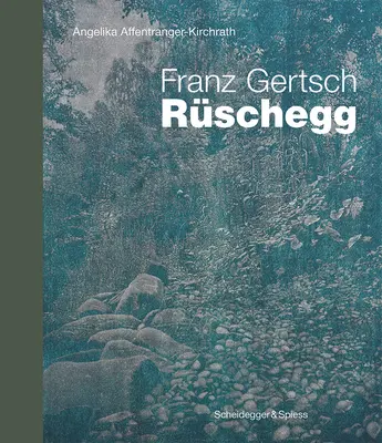 Franz Gertsch - Rschegg: A svájci művészet mérföldkövei - Franz Gertsch - Rschegg: Landmarks of Swiss Art