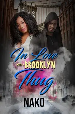 Szerelmes egy brooklyni gengszterbe - In Love with a Brooklyn Thug