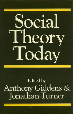 Társadalomelmélet ma - Social Theory Today