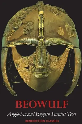 Beowulf: Angolszász-angol párhuzamos szöveg - Beowulf: Anglo-Saxon English Parallel Text