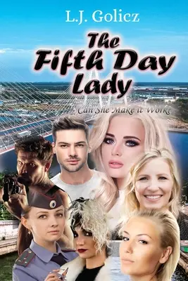 Az ötödik napi hölgy: Can She Make it Work? - The Fifth Day Lady: Can She Make it Work?