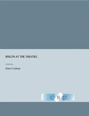 Byron a színházban - Byron at the Theatre