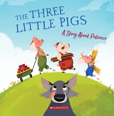 A három kismalac: Egy történet a türelemről - The Three Little Pigs: A Story about Patience