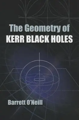 A Kerr-féle fekete lyukak geometriája - The Geometry of Kerr Black Holes