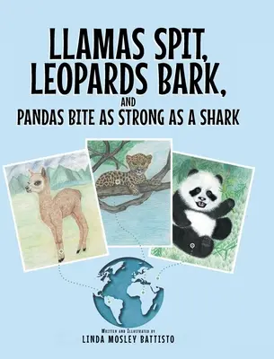 Llamas Spit, Leopards Bark, and Pandas Bite As Strong As A Shark - Llamas Spit, Leopards Bark, and Pandas Bite As Strong As a Shark