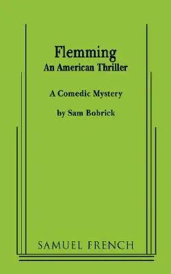 Flemming (egy amerikai thriller) - Flemming (an American Thriller)