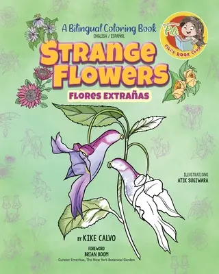 Furcsa virágok: A Bilingual Coloring Book. A Pilis kalandjai könyvklub. - Strange Flowers: A Bilingual Coloring Book. The Adventures of Pilis Book Club.