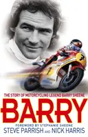 Barry - A motoros legenda, Barry Sheene története - Barry - The Story of Motorcycling Legend, Barry Sheene