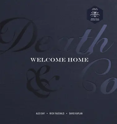 Death & Co Welcome Home: [A Cocktail Receptkönyv] - Death & Co Welcome Home: [A Cocktail Recipe Book]