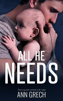 All He Needs (Minden, amire szüksége van): A MMM Romance - All He Needs: A MMM Romance