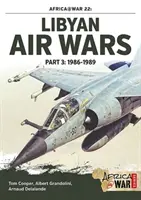 Líbiai légi háborúk 3. rész: 1985-1989 - 3. rész: 1986-1989 - Libyan Air Wars Part 3: 1985-1989 - Part 3: 1986-1989