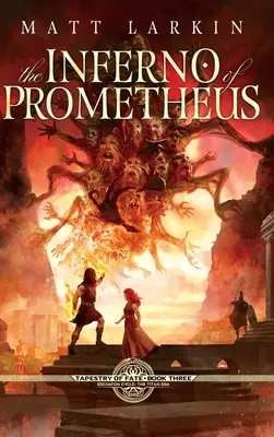 Prométheusz pokla - The Inferno of Prometheus