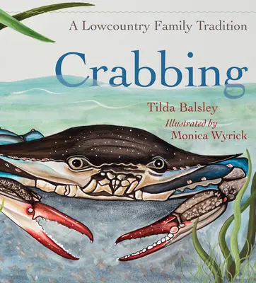 Rákócziak: A Lowcountry Family Tradition - Crabbing: A Lowcountry Family Tradition