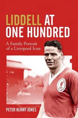 Billy Liddell: Egy liverpooli ikon családi portréja - Billy Liddell: A Family Portrait of a Liverpool Icon