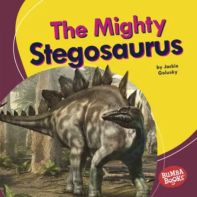 A hatalmas sztegoszaurusz - The Mighty Stegosaurus