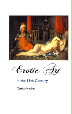 Erotikus művészet a 19. században - Erotic Art in the 19th Century